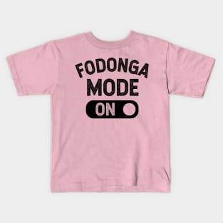 Fodonga Mode ON Kids T-Shirt